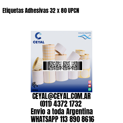 Etiquetas Adhesivas 32 x 80 UPCN