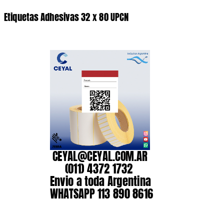 Etiquetas Adhesivas 32 x 80 UPCN