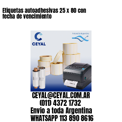 Etiquetas autoadhesivas 25 x 80 con fecha de vencimiento