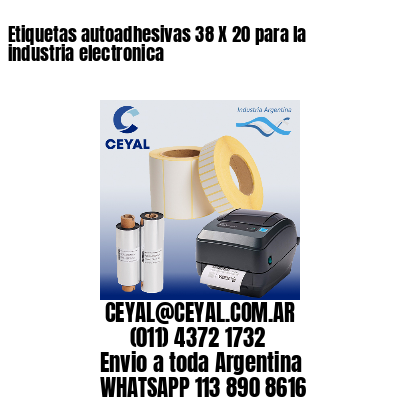 Etiquetas autoadhesivas 38 X 20 para la industria electronica