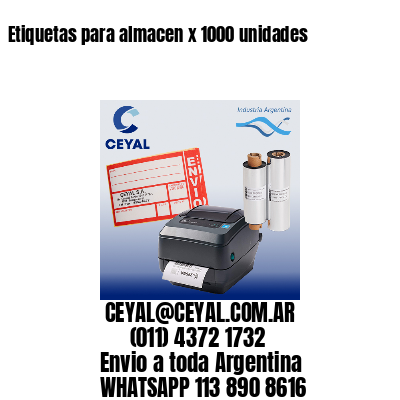 Etiquetas para almacen x 1000 unidades