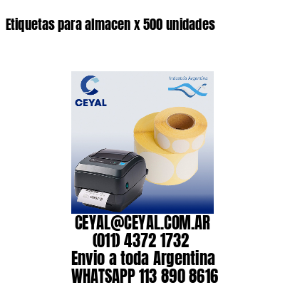 Etiquetas para almacen x 500 unidades