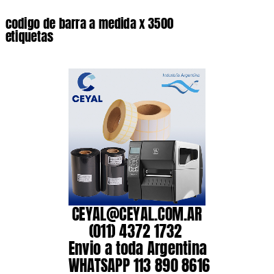 codigo de barra a medida x 3500 etiquetas