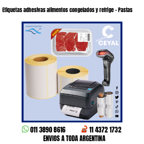 Etiquetas adhesivas alimentos congelados y refrige – Pastas