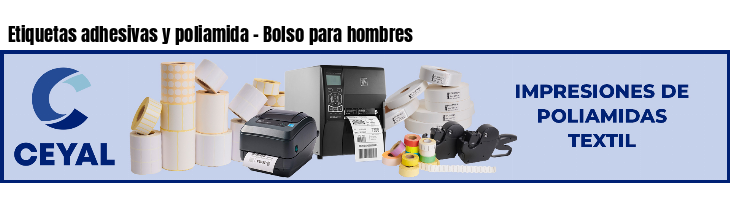 Etiquetas adhesivas y poliamida - Bolso para hombres