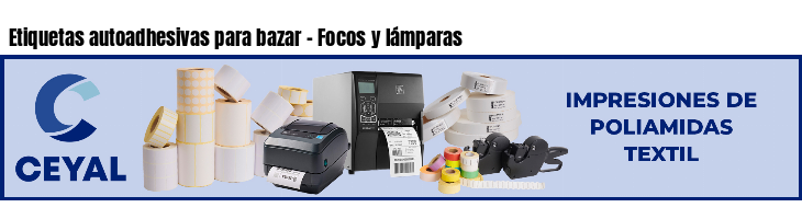 Etiquetas autoadhesivas para bazar - Focos y lámparas