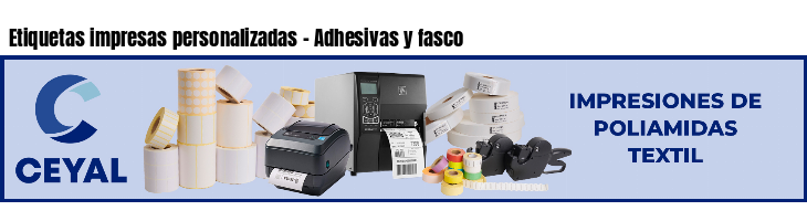 Etiquetas impresas personalizadas - Adhesivas y fasco