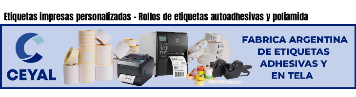 Etiquetas impresas personalizadas - Rollos de etiquetas autoadhesivas y poliamida