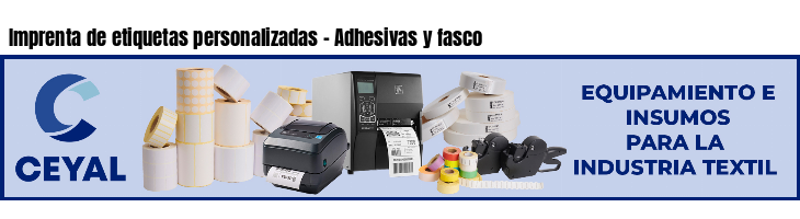 Imprenta de etiquetas personalizadas - Adhesivas y fasco