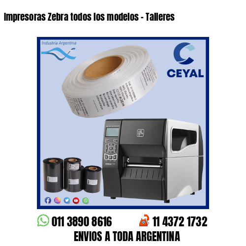 Impresoras Zebra todos los modelos – Talleres