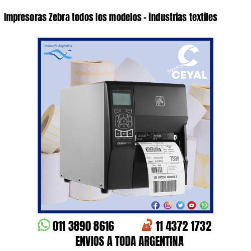 Impresoras Zebra todos los modelos – industrias textiles