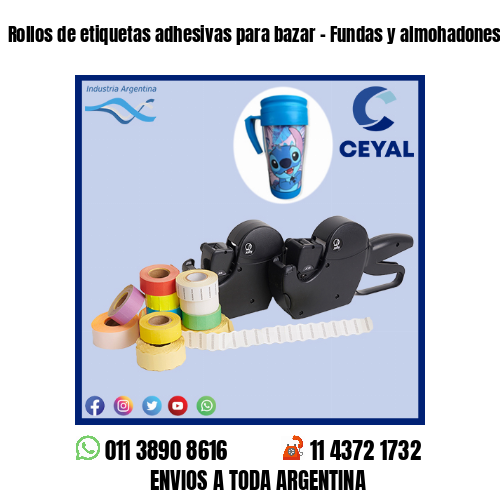 Rollos de etiquetas adhesivas para bazar – Fundas y almohadones