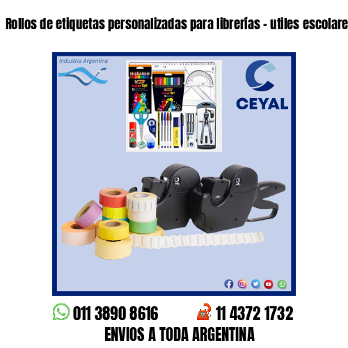 Rollos de etiquetas personalizadas para librerías – utiles escolares