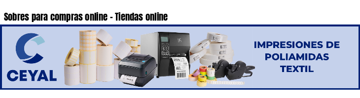 Sobres para compras online - Tiendas online