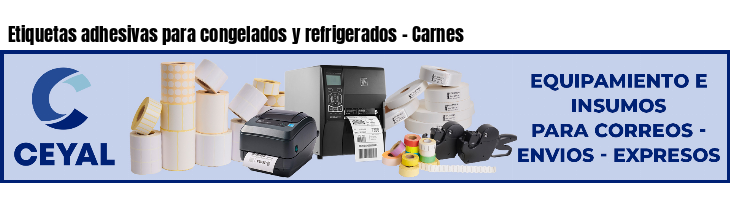 Etiquetas adhesivas para congelados y refrigerados - Carnes