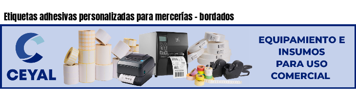 Etiquetas adhesivas personalizadas para mercerías - bordados