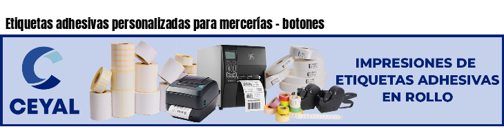 Etiquetas adhesivas personalizadas para mercerías - botones