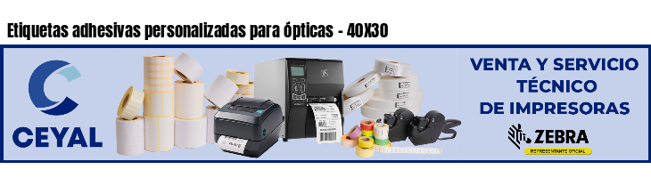 Etiquetas adhesivas personalizadas para ópticas - 40X30