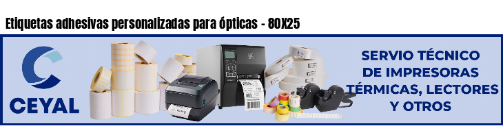 Etiquetas adhesivas personalizadas para ópticas - 80X25