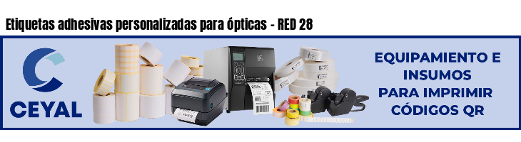 Etiquetas adhesivas personalizadas para ópticas - RED 28