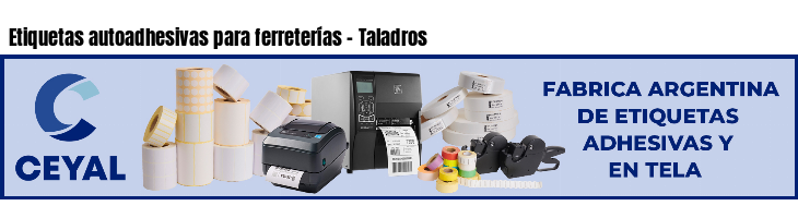 Etiquetas autoadhesivas para ferreterías - Taladros