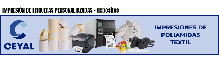 IMPRESIÓN DE ETIQUETAS PERSONALIAZADAS - depositos