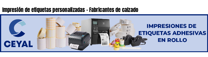 Impresión de etiquetas personalizadas - Fabricantes de calzado