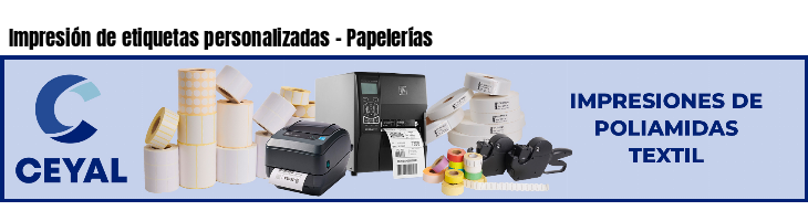 Impresión de etiquetas personalizadas - Papelerías