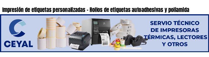 Impresión de etiquetas personalizadas - Rollos de etiquetas autoadhesivas y poliamida