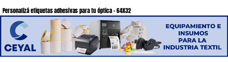 Personalizá etiquetas adhesivas para tu óptica - 64X32