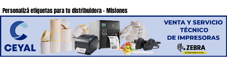 Personalizá etiquetas para tu distribuidora - Misiones