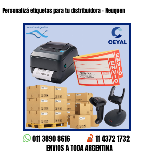 Personalizá etiquetas para tu distribuidora – Neuquen