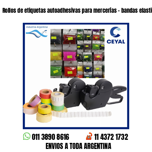 Rollos de etiquetas autoadhesivas para mercerías – bandas elasticas