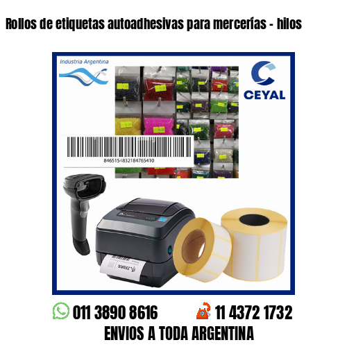 Rollos de etiquetas autoadhesivas para mercerías – hilos