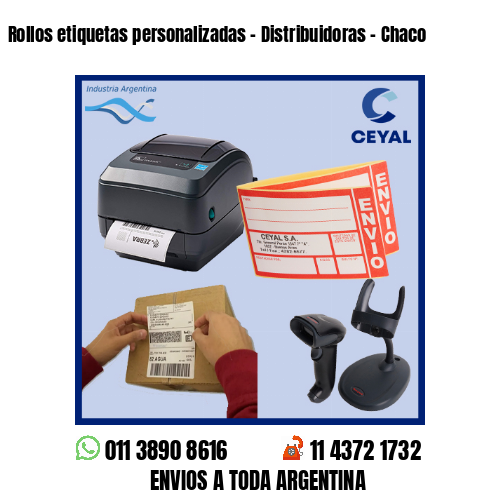 Rollos etiquetas personalizadas – Distribuidoras – Chaco