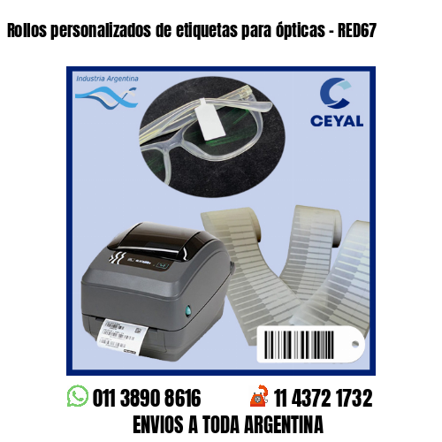 Rollos personalizados de etiquetas para ópticas – RED67