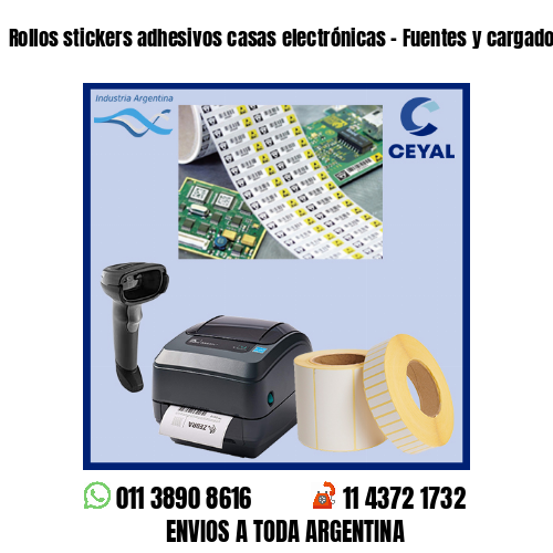 Rollos stickers adhesivos casas electrónicas – Fuentes y cargadores