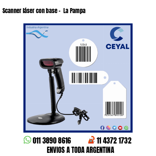 Scanner láser con base –  La Pampa