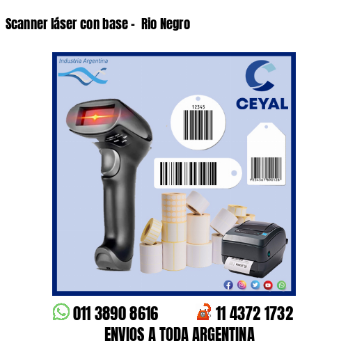 Scanner láser con base –  Rio Negro