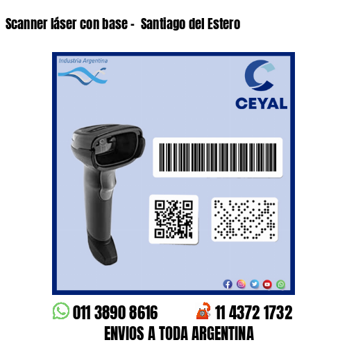 Scanner láser con base –  Santiago del Estero