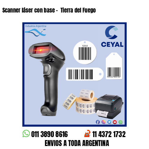 Scanner láser con base –  Tierra del Fuego