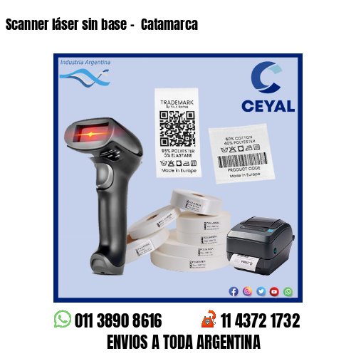 Scanner láser sin base –  Catamarca