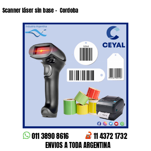 Scanner láser sin base –  Cordoba