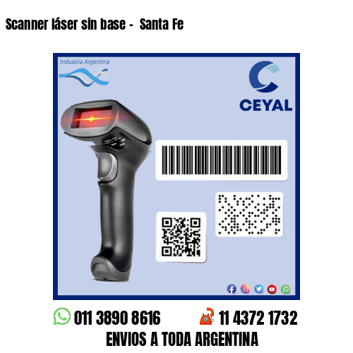 Scanner láser sin base –  Santa Fe