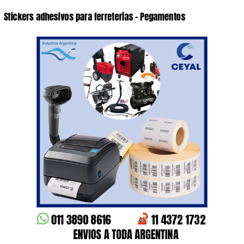 Stickers adhesivos para ferreterías – Pegamentos