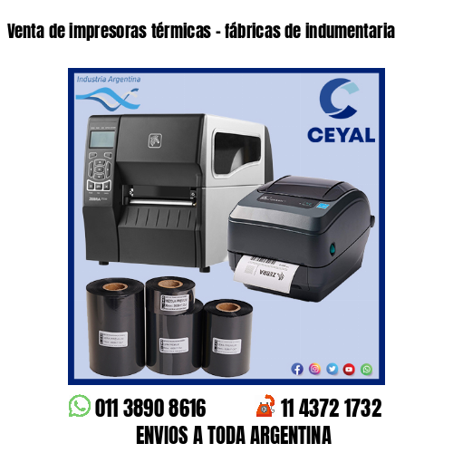 Venta de impresoras térmicas – fábricas de indumentaria