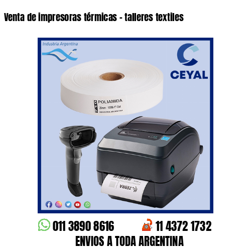 Venta de impresoras térmicas – talleres textiles