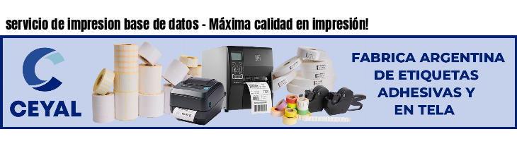 servicio de impresion base de datos - Máxima calidad en impresión!