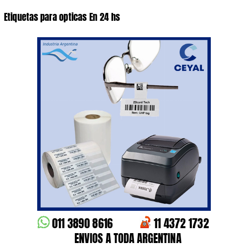 Etiquetas para opticas En 24 hs