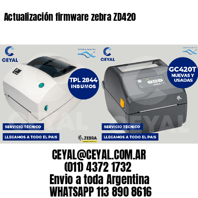 Actualización firmware zebra ZD420